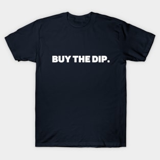 BUY THE DIP minimalist design T-Shirt